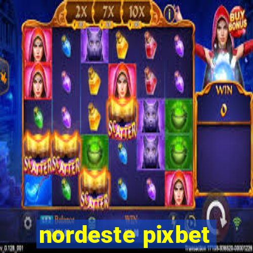 nordeste pixbet